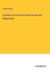 Lehrbuch der forstlichen Bodenkunde und Klimatologie