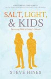 Salt, Light, & Kids