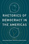 Rhetorics of Democracy in the Americas