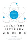 Under the Literary Microscope