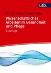 Wissenschaftliches Arbeiten in Gesundheit und Pflege