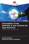 Conception d'une éolienne à axe vertical de type Darrieus