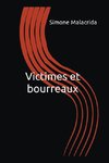 Victimes et bourreaux