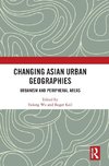 Changing Asian Urban Geographies