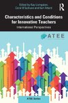 Characteristics and Conditions for Innovative Teachers