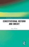 Constitutional Reform and Brexit