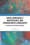 David Lowenthal's Archipelagic and Transatlantic Landscapes