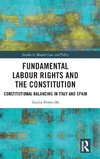 Fundamental Labour Rights and the Constitution