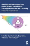 International Perspectives on Literacies, Diversities, and Opportunities for Learning