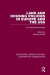 Land and Housing Policies in Europe and the USA