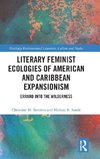 Literary Feminist Ecologies of American and Caribbean Expansionism