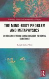 The Mind-Body Problem and Metaphysics