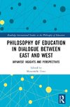 Philosophy of Education in Dialogue between East and West