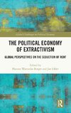 The Political Economy of Extractivism