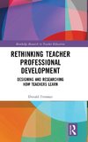 Rethinking Teacher Professional Development