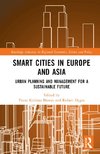 Smart Cities in Europe and Asia