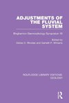 Adjustments of the Fluvial System