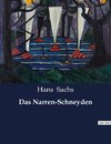 Das Narren-Schneyden