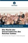 Die Macht der Universalkirche des Reiches Gottes