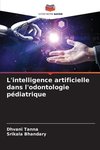 L'intelligence artificielle dans l'odontologie pédiatrique