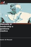 Manuale di leadership e gestione medica