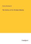 The Outlines of the Christian Ministry