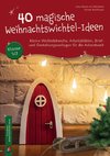 40 magische Weihnachtswichtel-Ideen