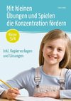 Mit kleinen Übungen und Spielen die Konzentration fördern  Klasse 3/4