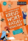 Die superdicken Kreuzworträtselknacker  ab 12 Jahren (Band 6)