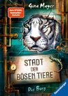 Stadt der bösen Tiere, Band 1: Die Burg