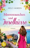 Meeresrauschen und Inselküsse