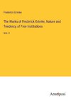 The Works of Frederick Grimke, Nature and Tendency of Free Institutions