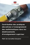 Contribution des pratiques éducatives à l'enseignement des mathématiques dans les établissements d'enseignement supérieur