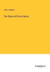 The Works of Robert Burns