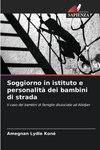 Soggiorno in istituto e personalità dei bambini di strada