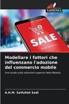 Modellare i fattori che influenzano l'adozione del commercio mobile