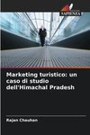 Marketing turistico: un caso di studio dell'Himachal Pradesh