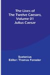 The Lives of the Twelve Caesars, Volume 01