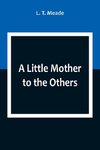 A Little Mother to the Others