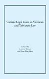 Current Legal Issues in American and Taiwanese Law