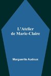 L'Atelier de Marie-Claire