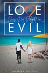 Love Does Not Delight In Evil