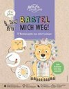 Bastel mich weg! . 37 Bastelprojekte zum sofort Loslegen