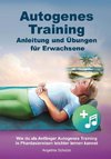 Autogenes Training Anleitung und Übungen für Erwachsene