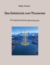 Das Geheimnis vom Thunersee