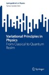 Variational Principles in Physics