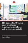 101 conseils efficaces pour améliorer légalement améliorer votre score de crédit