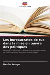 Les bureaucrates de rue dans la mise en ¿uvre des politiques