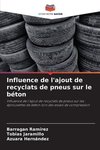 Influence de l'ajout de recyclats de pneus sur le béton