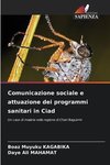 Comunicazione sociale e attuazione dei programmi sanitari in Ciad